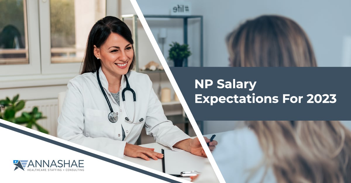 NP Salary Expectations for 2023 Annashae